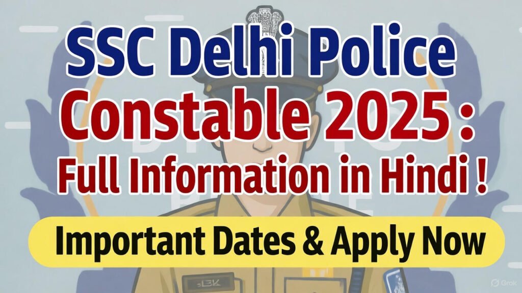 SSC Delhi Police Constable Recruitment 2025